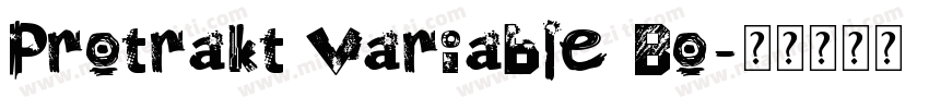 Protrakt Variable Bo字体转换